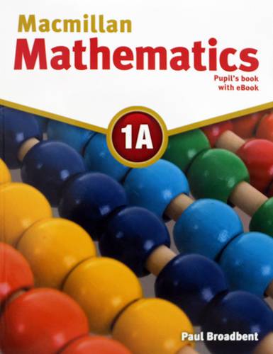 MACMILLAN MATHEMATICS 1A PUPILS BOOK EBO