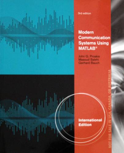MODERN COMMUNICATION SYSTEMS USING MATLAB-3RD ED -INT ED
