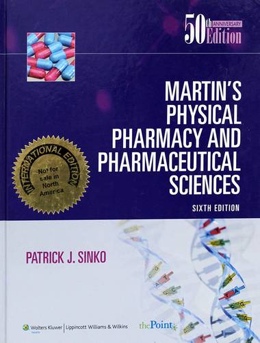 MARTINS PHYSICAL PHARMACY AND PHARMACEUTICAL SCIENCE-SIXTH EDITION