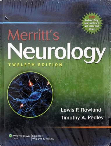MERRITTS NEUROLOGY -- TWELFTH EDITION