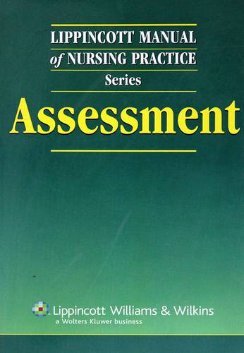 LIPPINCOTT MANUAL OF NURSING PRACTICE SERIES-ASSESSMENT