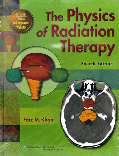 THE PHYSICS OF RADIATION THEORY - FOURTH EDITION