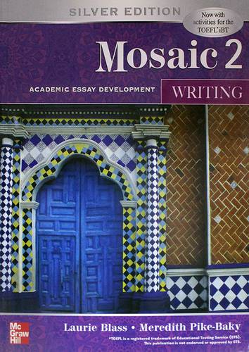 MOSAIC 2 WRITING - ACADEMIC ESSY DEVELOPMENT - SILVER ED