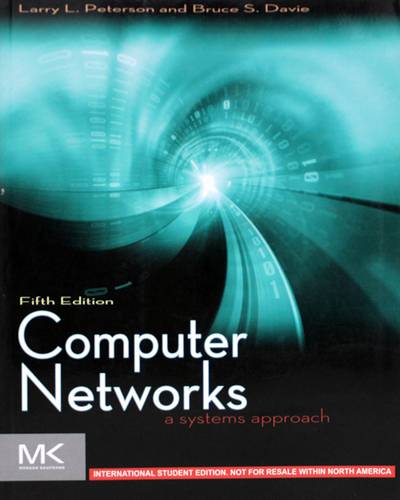 COMPUTER NETWORKS ASYSTEM APPROACH -- FIFTH EDITION