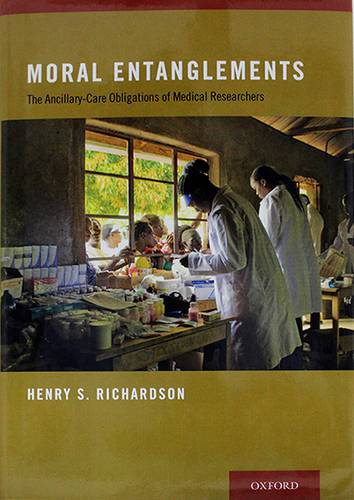 Moral Entanglements: The Ancillary-Care Obligations of Medical Researchers