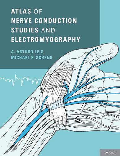 ATLAS OF NERVE CONDUCTION STUDIES & ELECTROMYOGRAPHY
