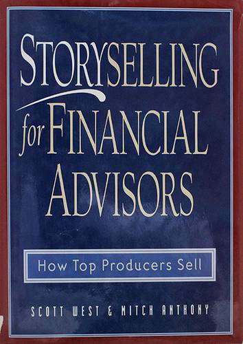 STORY SELLING FOR FINANCIAL ADVISORS