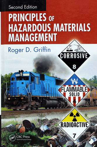 PRINCIPLES OF HAZARDOUS MATERIALS MANAGEMENT - SECOND EDITION