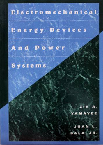 Electromechanical Energy Devices and Power Systems 1st Edition
