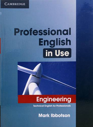 Professional English in Use Engineering with Answers: Technical English for Professionals