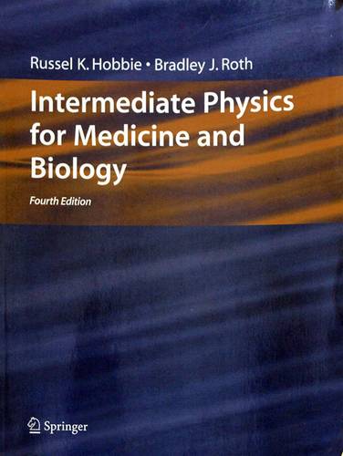 INTERMEDIATE PHYSICS FOR MEDICINE AND BIOLOGY -FOURTH ED