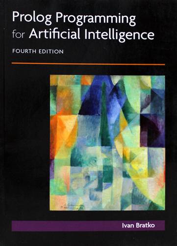 PROLOG PROGRAMMING FOR ARTIFICIAL INTELLIGENCE -FOURTH ED