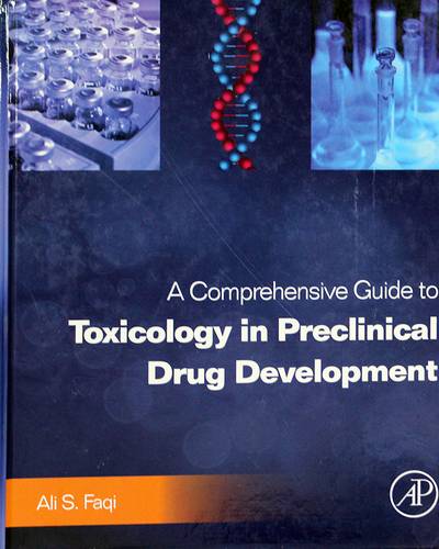 A COMPREHENSIVE GUIDE TO TOXICOLOGY IN PRECLINICAL DRUG DEVELOPMENT