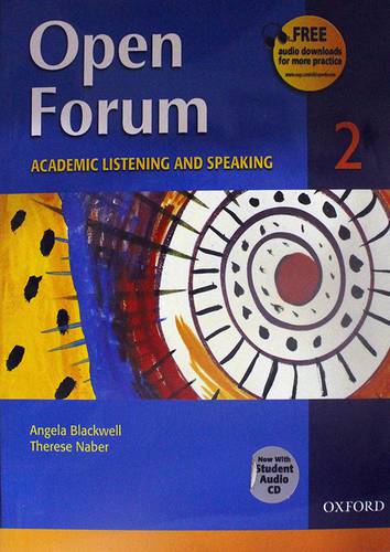 OPEN FORUM --2-- ACADEMIC LISTENING AND SPEAKING + CD ROM