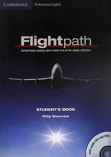 FLIGHTPATH - AVIATION ENGLISH FOR PILOTS AND ATCOS -- STUDENTS BOOK +3CD+1DVD-ROM