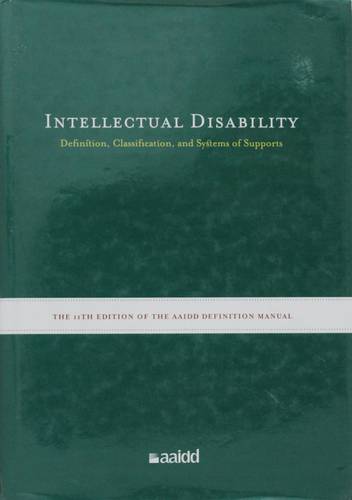 INTELLECUTAL DISABILITY DEFINITION, CLASSIFICATION, AND SYSTEMS OF SUPPORTS-11TH EDITION