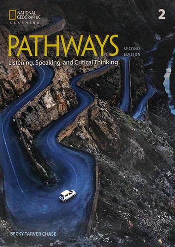 Pathways: Listening, Speaking, and Critical Thinking 2: Student Book/Online Workbook