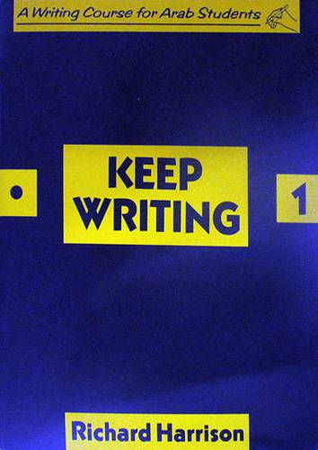 Keep Writing: A Writing Course for Arab Students 1