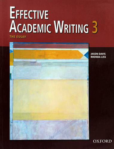 EFFECTIVE ACADEMIC WRITING --3-- THE ESSAY