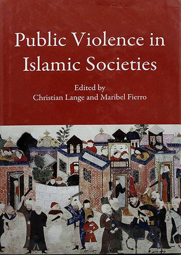 PUBLIC VIOLENCE IN ISLAMIC SOCIETIES