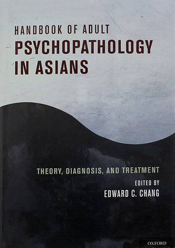 HANDBOOK OF ADULT PSYCHOPATHOLOGY IN ASIANS
