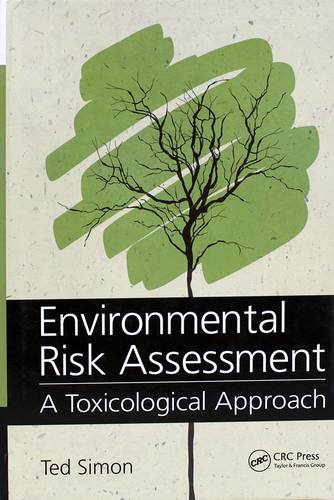 Environmental Risk Assessment: A Toxicological Approach