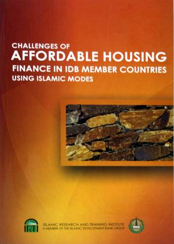 CHALLENGES OF AFFORDABLE HOUSING FINANCE IN IDB MEMBER COUNTRIES