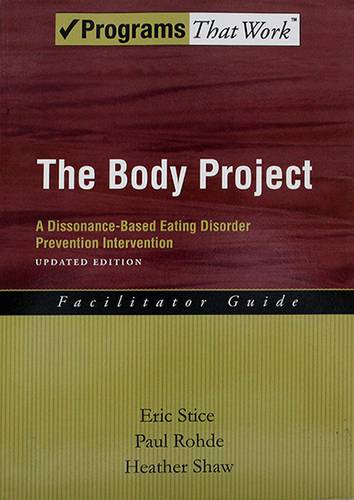 The Body Project: A Dissonance-Based Eating Disorder Prevention Intervention (Programs That Work
