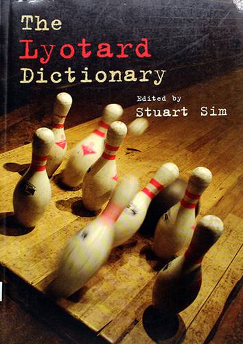 THE LYOTARD DICTIONARY