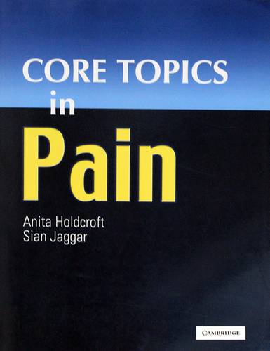 CORE TOPICS IN PAIN