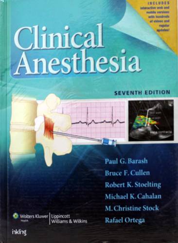 CLINICAL ANESTHESIA -- SEVENTH EDITION