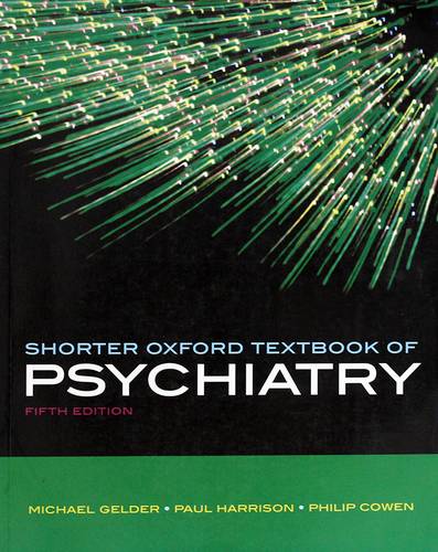 SHORTER OXFORD TEXTBOOK OF PSYCHIATRY - FIFTH EDITION