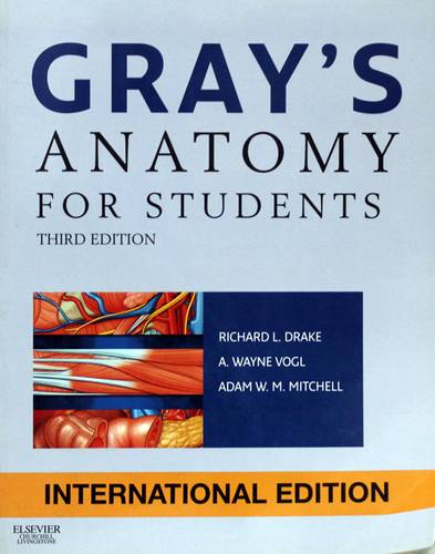 GRAYS ANATOMY FOR STUDENTS -THIRD EDITION