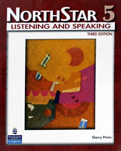 NORTHSTAR --5-- LISTENING AND SPEAKING -- THIRD EDITION