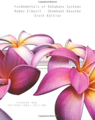 FUNDAMENTALS OF DATABASE SYSTEMS -- SIXTH EDITION