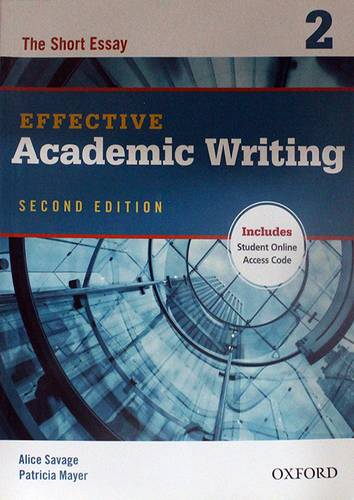 EFFECTIVE ACADEMIC WRITING --2-- THE SHORT ESSAY - SECOND EDITION