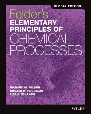 eBook: Felder's Elementary Principles of Chemical Processes, 4th edition, Global Edition 