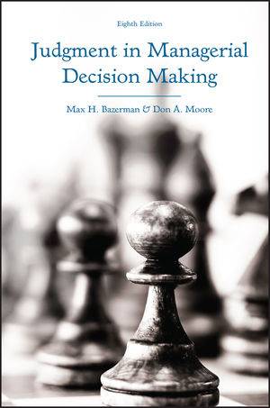 Judgement in Managerial Decision Making, 8th edition - ebook