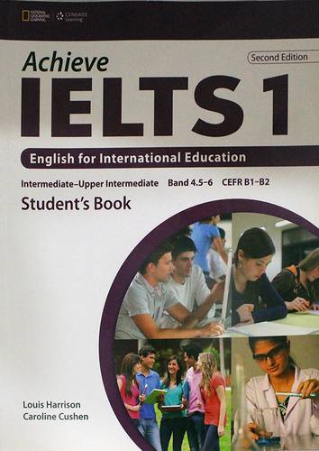 ACHIEVE IELTS -1- ENGLISH FOR INTERNATIONAL EDUCATION -B-4-5-6- STUDENTSBOOK-2ND ED