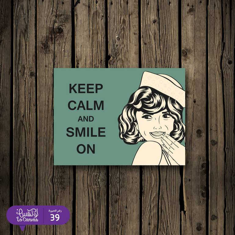 39 - KEEP CALM AND SMILE NO