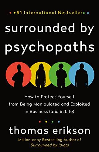 Surrounded by Psycopaths