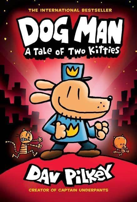Dog Man-A Tale of Two Kitties