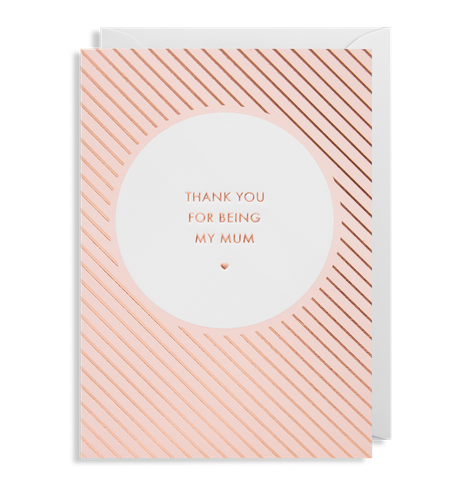 Thank You For Being My Mum