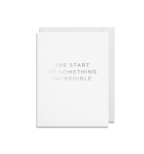 The Start of Something Incredible