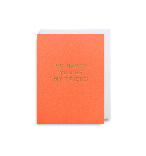 So Happy Youâ€™re My Friend