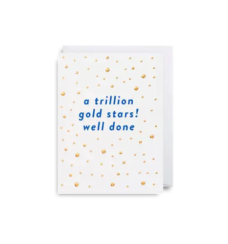 A Trillion Gold Stars, Well Done