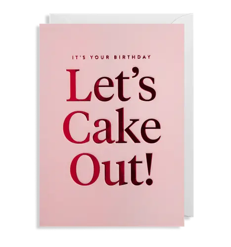 It's Your Birthday, Let's Cake Out