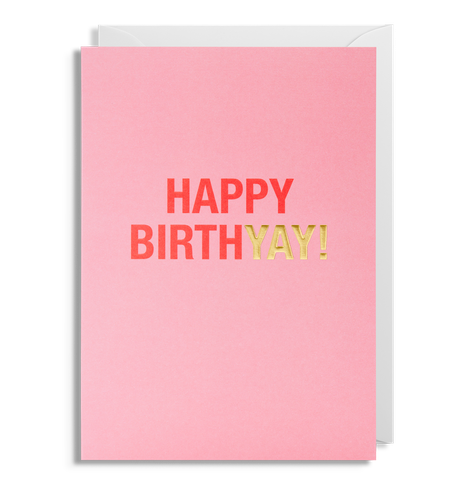 Happy Birthyay!
