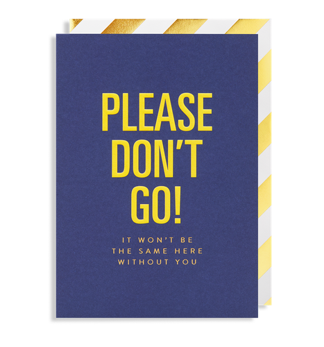 Please Donâ€™t Go!