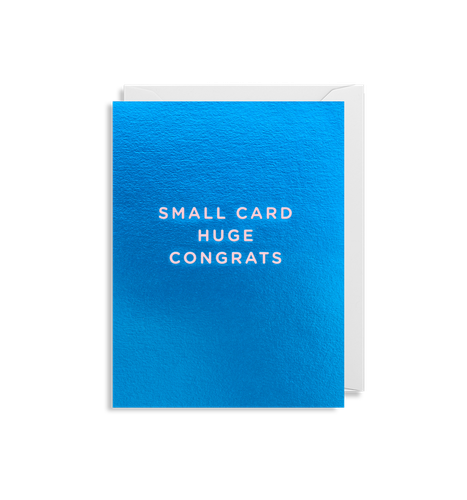 Small Card Huge Congrats